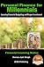 Personal Finance for Millennials - Learning Financial Budgeting and Proper Investment (Financial Learning Series Book 3)