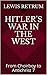 Hitler's War in the West by Lewis Retrum