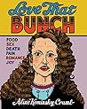 Love That Bunch by Aline Kominsky-Crumb