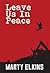 Leave Us In Peace by Marty Elkins Leave Us In Peace by Marty Elkins