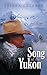 Song of the Yukon