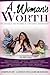 A Woman's Worth: The Strugg...