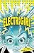 Electrigirl (Electrigirl, #1)