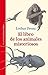 El libro de los animales misteriosos (Las Tres Edades / Nos Gusta Saber nº 14) (Spanish Edition)