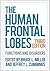 The Human Frontal Lobes: Functions and Disorders
