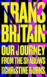 Book cover for Trans Britain: Our Journey from the Shadows
