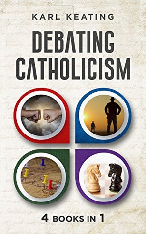 Debating Catholicism (Kindle Edition)