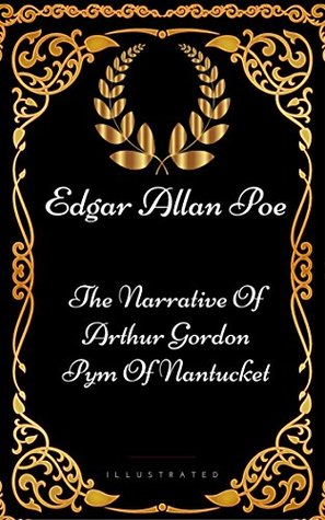 The Narrative of Arthur Gordon Pym of Nantucket