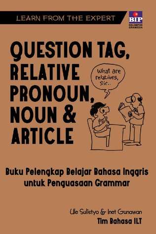 Learn From The Expert: Question Tag, Relative Pronoun, Noun & Article