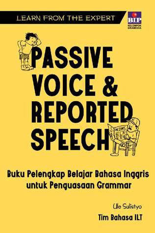 Learn From The Expert: Passive Voice & Reported Speech