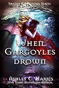 When Gargoyles Drown
