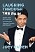 Laughing Through the Pain: Stories from the Trenches of Hollywood Standup Comedy and Beyond