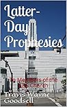 Latter-Day Prophesies: To Members of the LDS Church
