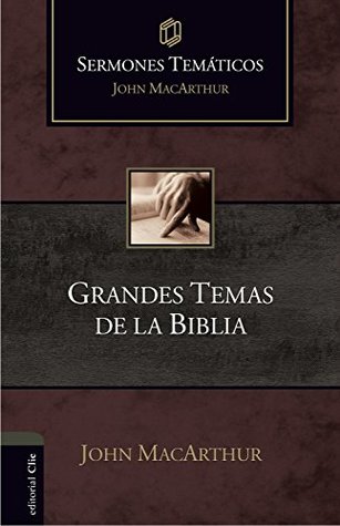 Sermones temáticos sobre grandes temas de la Bíblia