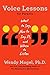 Voice Lessons for Parents: What to Say, How to Say it, and When to Listen