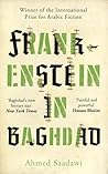 Frankenstein in Baghdad by Ahmed Saadawi