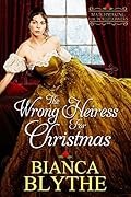 The Wrong Heiress for Christmas