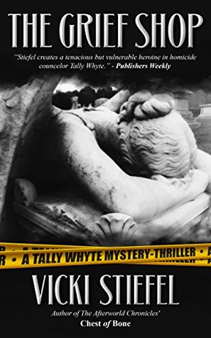 The Grief Shop (Tally Whyte, #3)