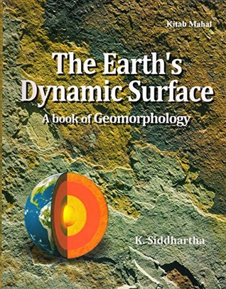 Earth's Dynamic Surface (A Book of Geomorphology) PB