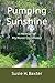 Pumping Sunshine: A Memoir of My Rural Childhood