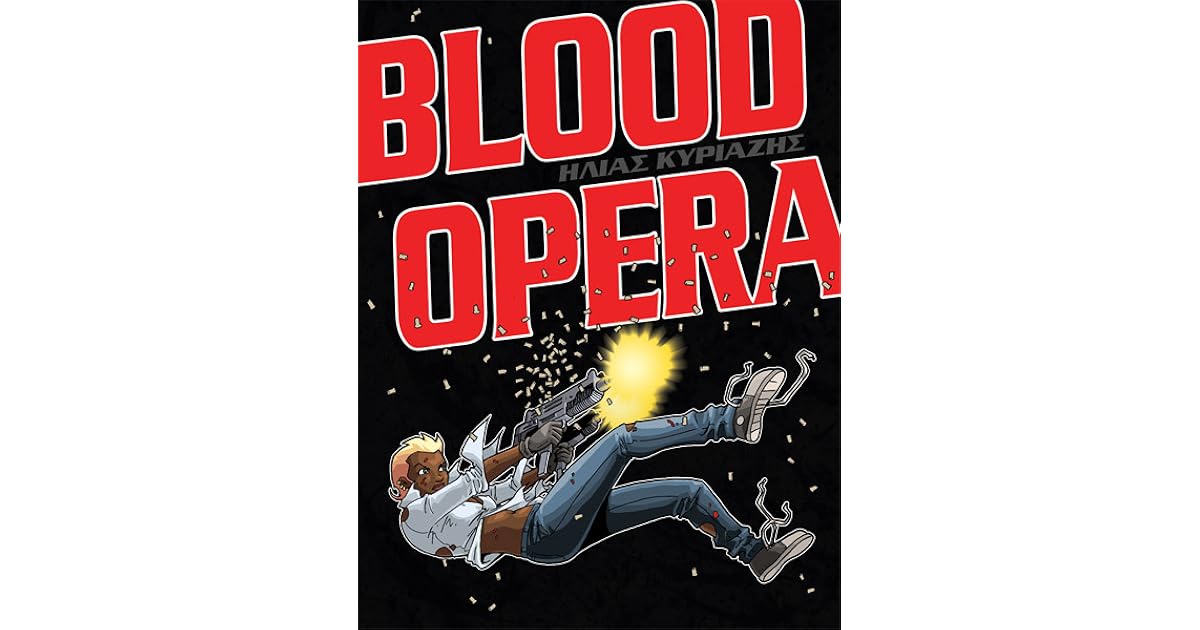 Blood Opera By Ilias Kyriazis