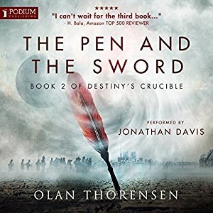 The Pen and the Sword (Destiny's Crucible #2)