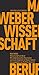Wissenschaft als Beruf: Eine Debatte