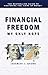 Financial Freedom: My Only ...