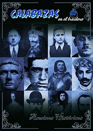 Calabazas en el trastero: Asesinos históricos