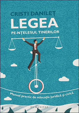 Legea pe-nțelesul tinerilor: manual practic de educație juridică și civică