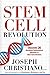 Stem Cell Revolution: Disco...