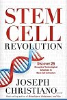 Stem Cell Revolution: Discover 26 Disruptive Technological Advances to Stem Cell Activation Book cover for Stem Cell Revolution: Discover 26 Disruptive Technological Advances to Stem Cell Activation