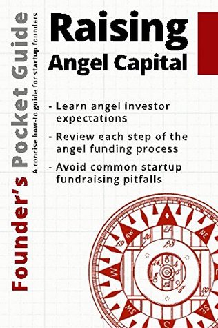 Founder’s Pocket Guide: Raising Angel Capital (Paperback)