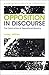 Opposition In Discourse: The Construction of Oppositional Meaning (Bloomsbury Classics in Linguistics)