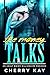 The Money Talks by Cherry Kay