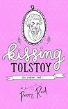 Kissing Tolstoy by Penny Reid