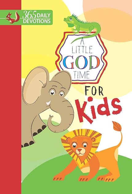 A Little God Time for Kids: 365 Daily Devotions (Hardcover)– Motivational Devotionals for Kids Ages 4-7, Perfect Gift for Children, Birthdays, Communion, and More