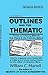 Outlines And The Thematic Method by William C. Martell