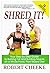 Shred It!: Your Step-by-Ste...