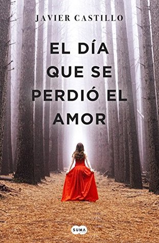 El día que se perdió el amor (Hardcover)