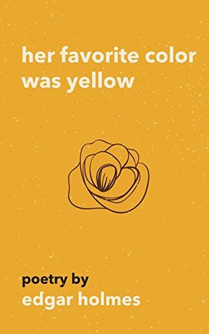 Her Favorite Color Was Yellow (Kindle Edition)