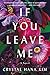 If You Leave Me