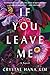 If You Leave Me