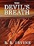 The Devil's Breath