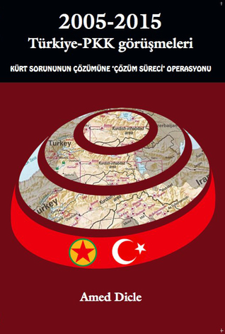 2005 - 2015 Türkiye - PKK görüşmeleri (Paperback)