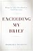 Exceeding My Brief: Memoirs...
