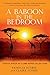 A Baboon in the Bedroom by Patricia Scobie