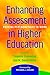 Enhancing Assessment in Higher Education: Putting Psychometrics to Work