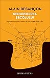 Nenorocirea secolului by Alain Besançon