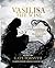 Vasilisa the Wise and Other Tales of Brave Young Women